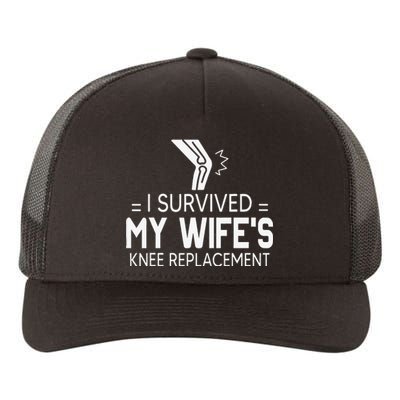 I Survived My Wife’S Knee Replacement Yupoong Adult 5-Panel Trucker Hat