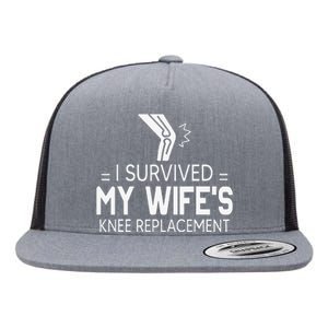 I Survived My Wife’S Knee Replacement Flat Bill Trucker Hat