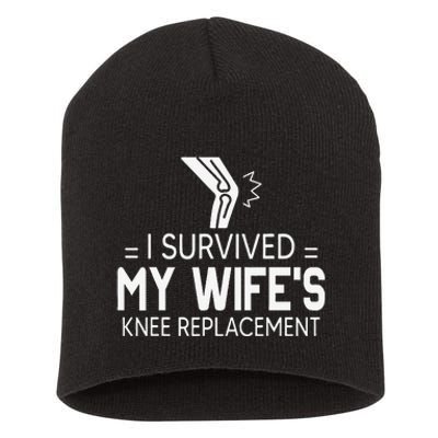 I Survived My Wife’S Knee Replacement Short Acrylic Beanie