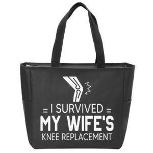 I Survived My Wife’S Knee Replacement Zip Tote Bag