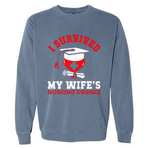 I Survived My WifeS Nursing Degree Nurse Rn Graduation 2024 Garment-Dyed Sweatshirt