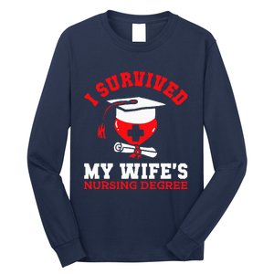 I Survived My WifeS Nursing Degree Nurse Rn Graduation 2024 Long Sleeve Shirt