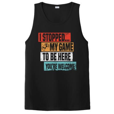 I Stopped My Game To Be Here Gaming Funny Gamer Vintage Great Gift PosiCharge Competitor Tank