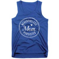 Inspirational Strong Mother Motivational Quotes For Mom Gift Tank Top