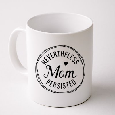 Inspirational Strong Mother Motivational Quotes For Mom Gift Coffee Mug