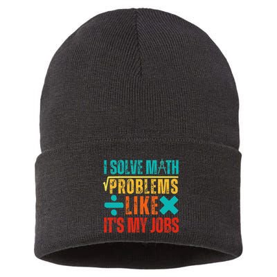 I Solve Math Problems Like ItS My Job Funny Math Saying Sustainable Knit Beanie