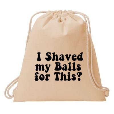 I Shaved My Balls For This Funny Halloween Drawstring Bag