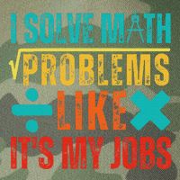 I Solve Math Problems Like ItS My Job Funny Math Saying Legacy Tie Dye Trucker Hat