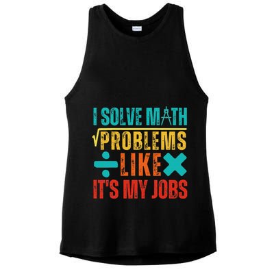 I Solve Math Problems Like ItS My Job Funny Math Saying Ladies PosiCharge Tri-Blend Wicking Tank