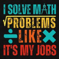 I Solve Math Problems Like ItS My Job Funny Math Saying Ladies PosiCharge Tri-Blend Wicking Tank
