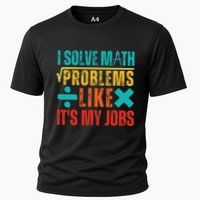 I Solve Math Problems Like ItS My Job Funny Math Saying Performance Shirt