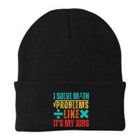 I Solve Math Problems Like ItS My Job Funny Math Saying Beanie