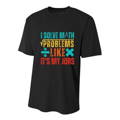 I Solve Math Problems Like ItS My Job Funny Math Saying Youth Performance Sprint T-Shirt