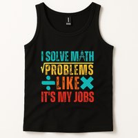 I Solve Math Problems Like ItS My Job Funny Math Saying Tank Top