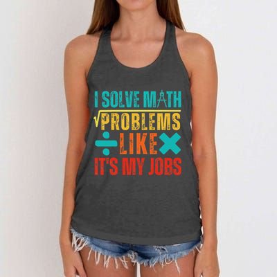 I Solve Math Problems Like ItS My Job Funny Math Saying Women's Knotted Racerback Tank