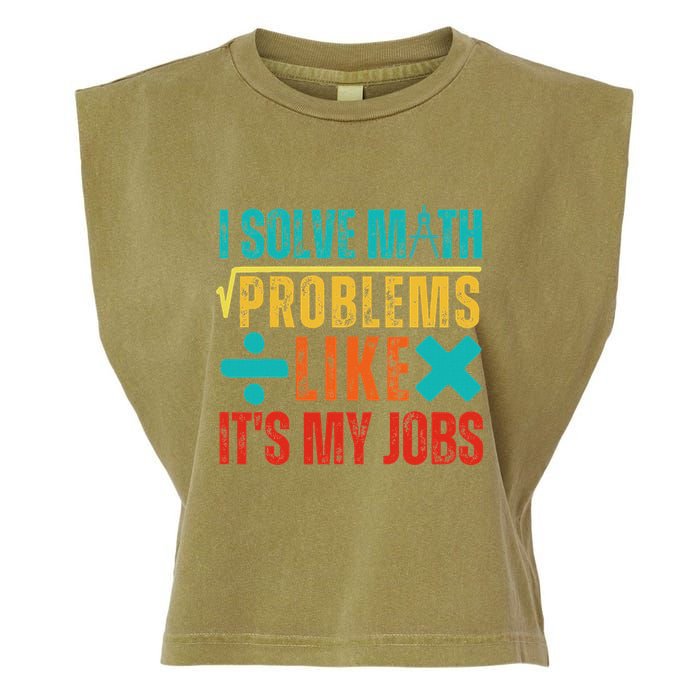 I Solve Math Problems Like ItS My Job Funny Math Saying Garment-Dyed Women's Muscle Tee