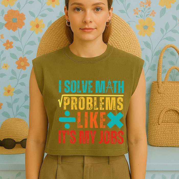 I Solve Math Problems Like ItS My Job Funny Math Saying Garment-Dyed Women's Muscle Tee
