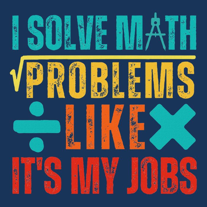 I Solve Math Problems Like ItS My Job Funny Math Saying Infant Baby Jersey Bodysuit