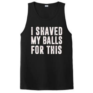 I Shaved My Balls For This Funny Men Gifts Idea PosiCharge Competitor Tank