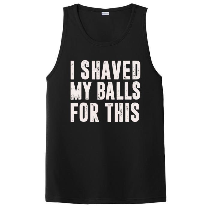 I Shaved My Balls For This Funny Men Gifts Idea PosiCharge Competitor Tank