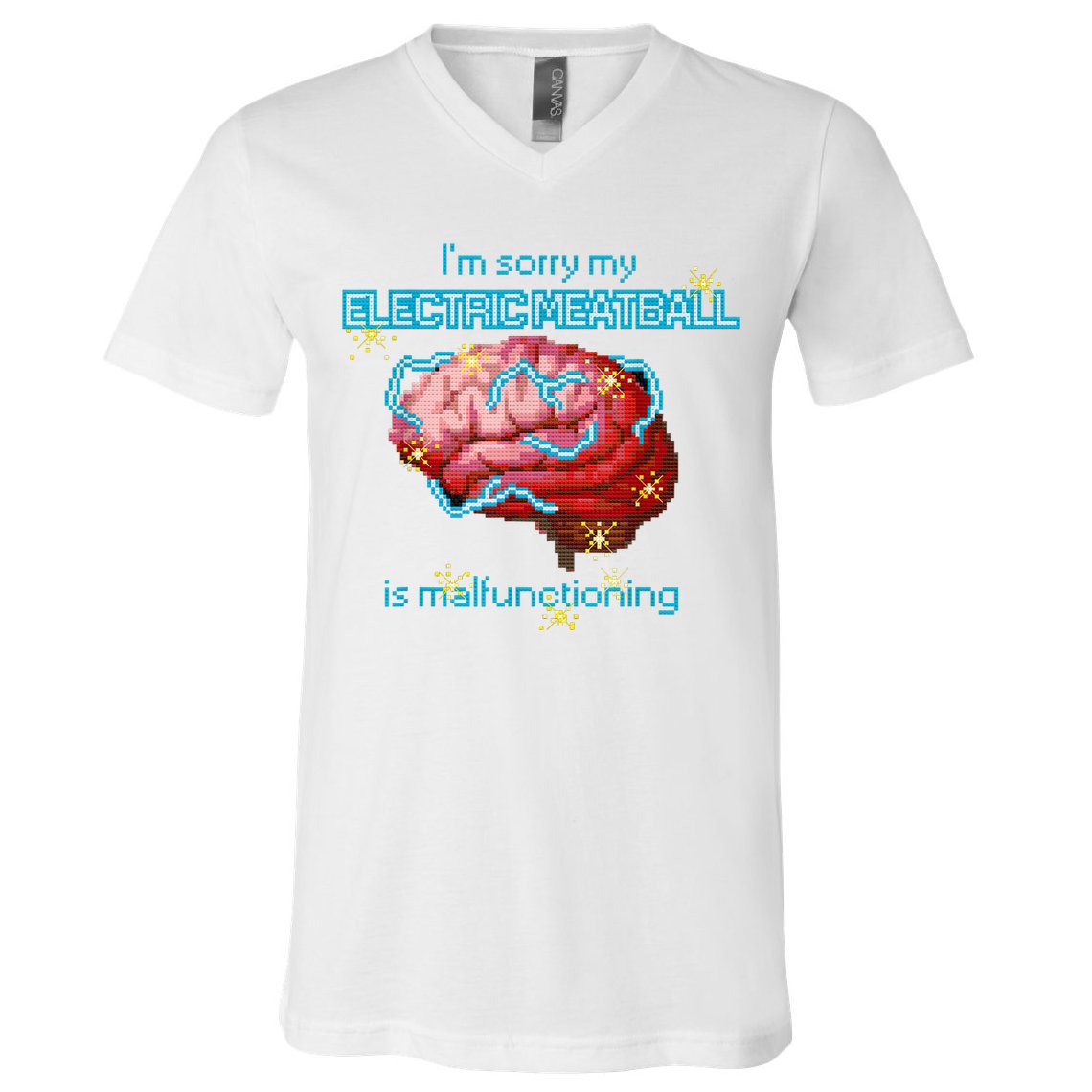 Im Sorry My Electric Meatball Is Malfunctioning Funny Brain V-Neck T-Shirt