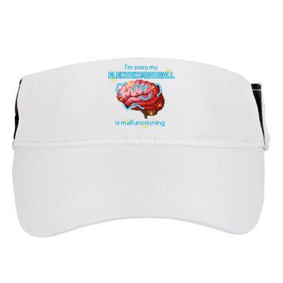 Im Sorry My Electric Meatball Is Malfunctioning Funny Brain Adult Drive Performance Visor