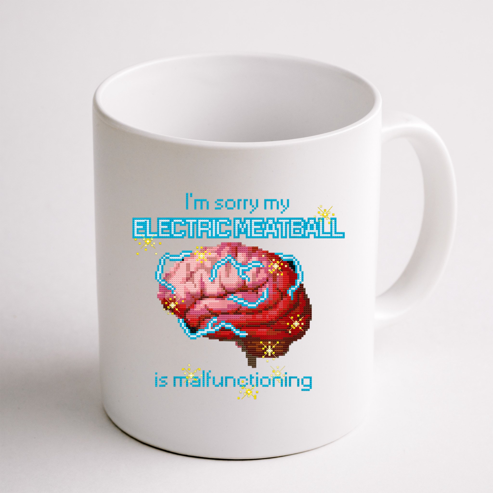 Im Sorry My Electric Meatball Is Malfunctioning Funny Brain Mug