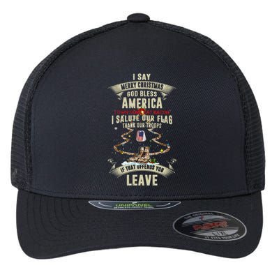 I Say Merry Christmas God Bless America Cute Gift Flexfit Unipanel Trucker Cap