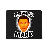 I Stumped Mark Mousepad