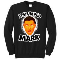 I Stumped Mark Tall Sweatshirt