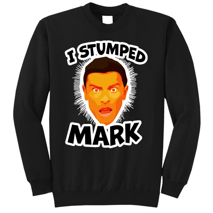 I Stumped Mark Tall Sweatshirt