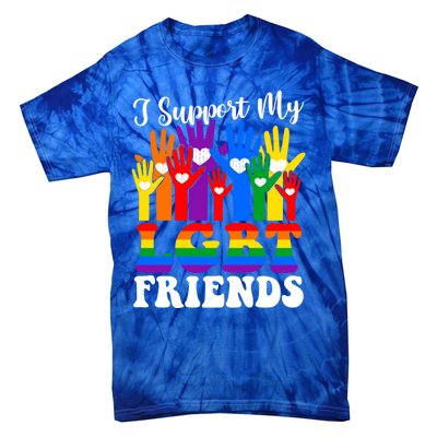 I Support My Lgbt Friends Lgbtq Gay Lesbian Awareness Meaningful Gift Tie-Dye T-Shirt