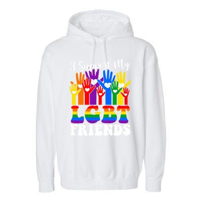 I Support My Lgbt Friends Lgbtq Gay Lesbian Awareness Meaningful Gift Garment-Dyed Fleece Hoodie