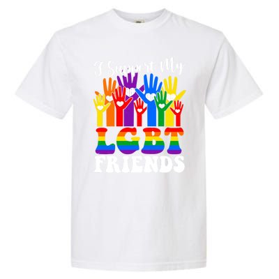 I Support My Lgbt Friends Lgbtq Gay Lesbian Awareness Meaningful Gift Garment-Dyed Heavyweight T-Shirt