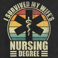 I Survived My WifeS Nursing Degree. Nursing Graduation Adult Drive Performance Visor