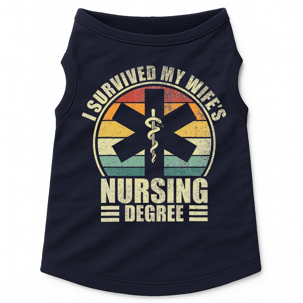 I Survived My WifeS Nursing Degree. Nursing Graduation Doggie Tank