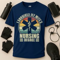 I Survived My WifeS Nursing Degree. Nursing Graduation Cooling Performance Crew T-Shirt