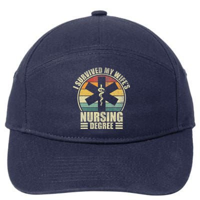 I Survived My WifeS Nursing Degree. Nursing Graduation 7-Panel Snapback Hat