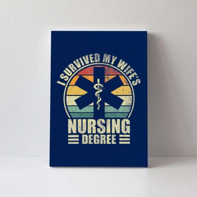 I Survived My WifeS Nursing Degree. Nursing Graduation Canvas