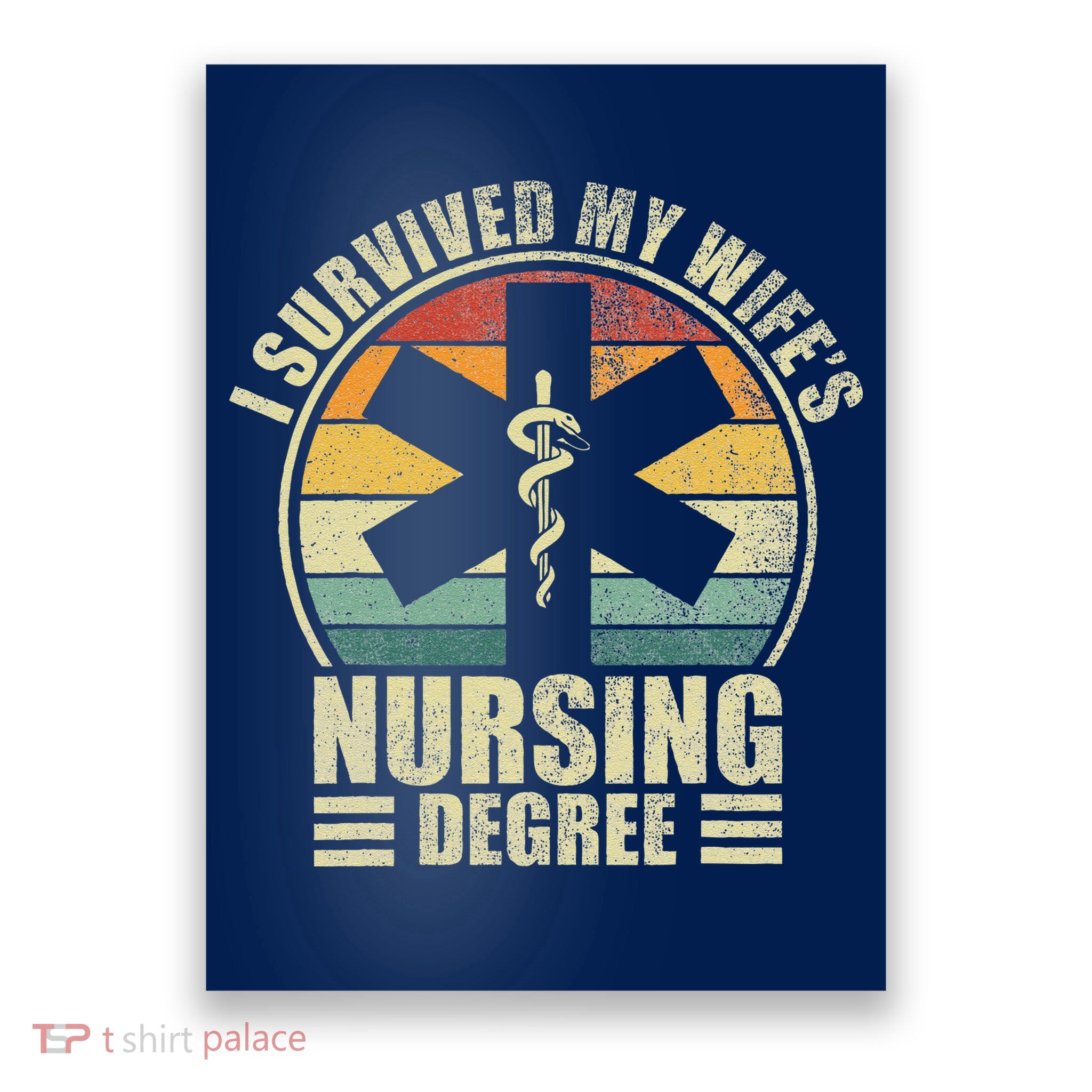 I Survived My WifeS Nursing Degree. Nursing Graduation Poster