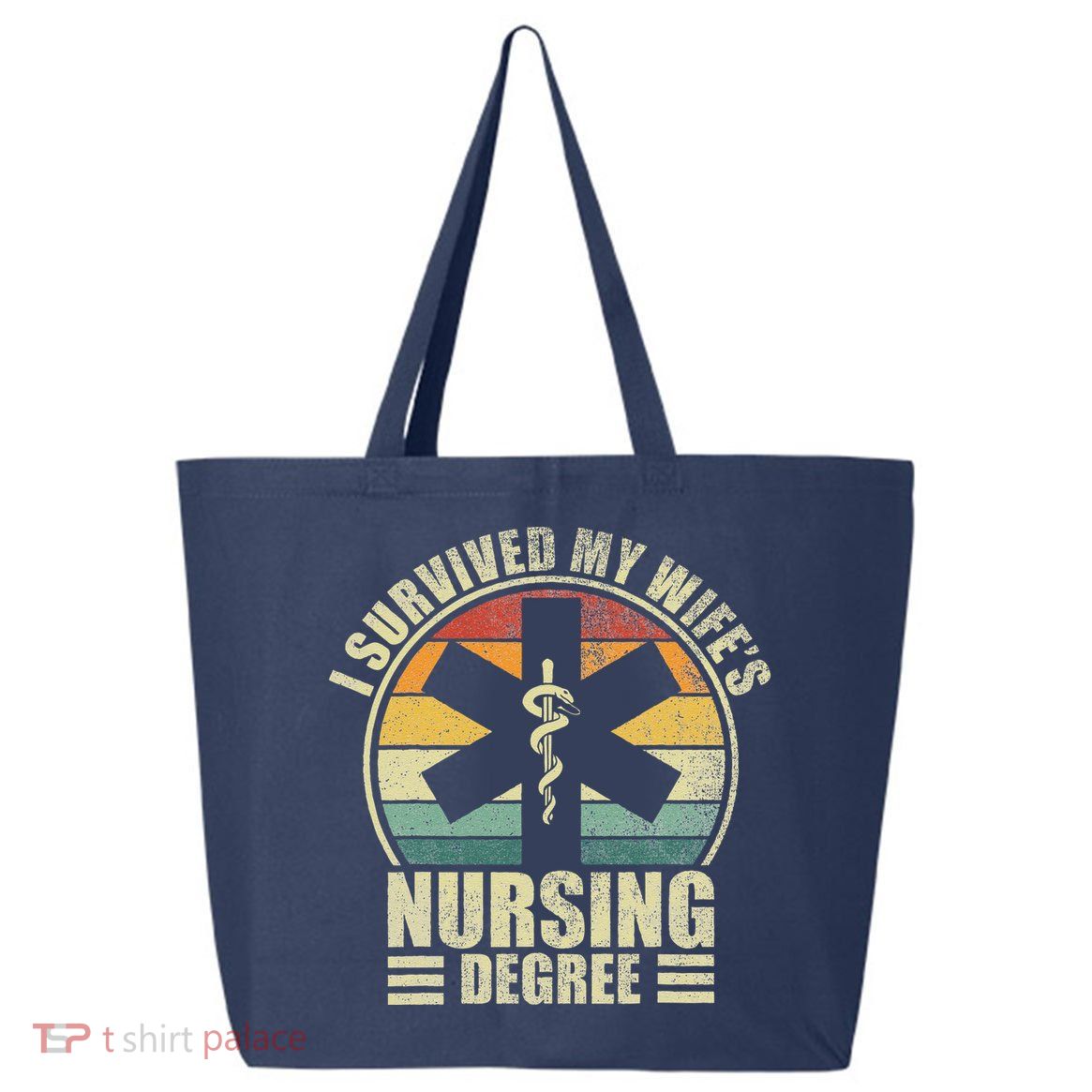 I Survived My WifeS Nursing Degree. Nursing Graduation 25L Jumbo Tote