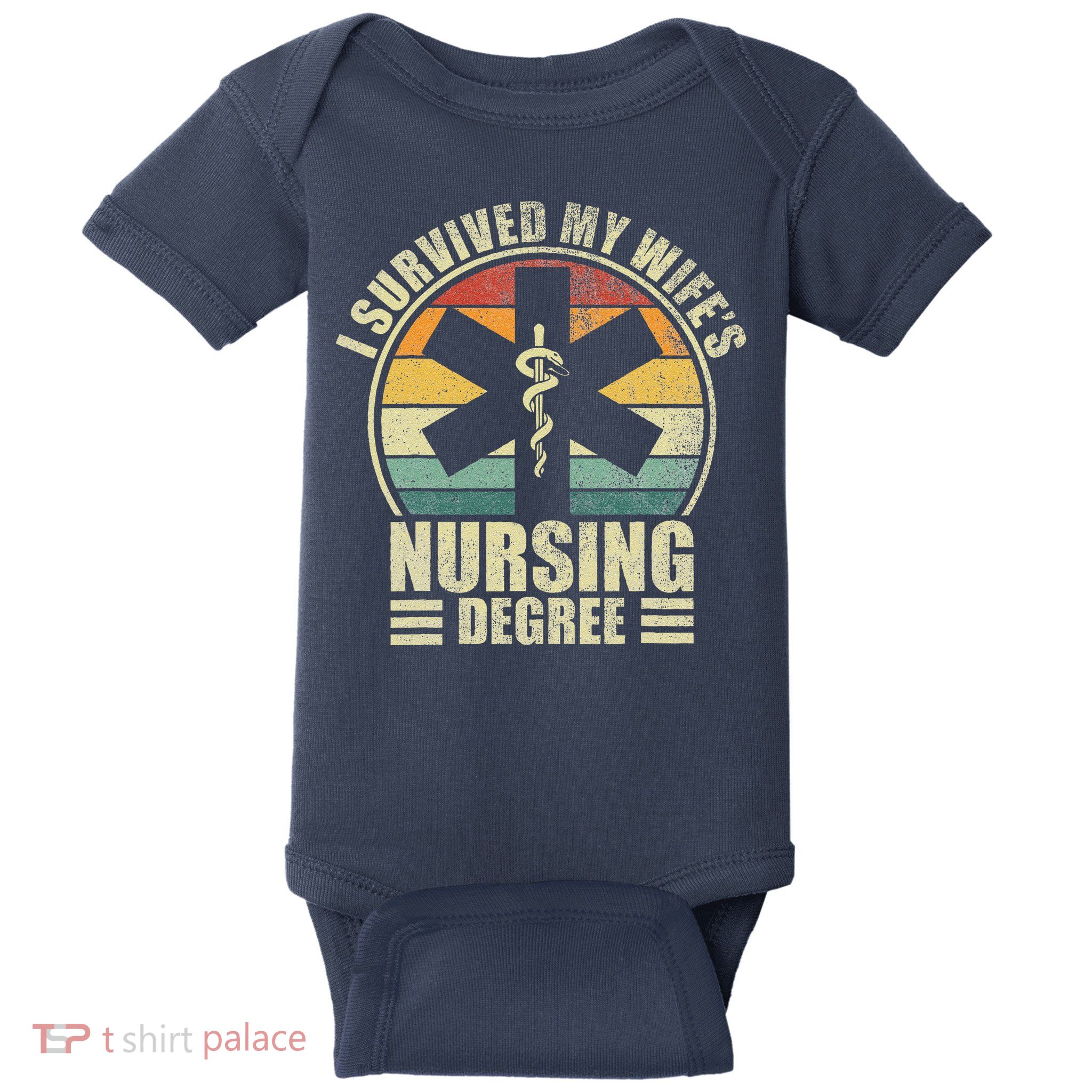 I Survived My WifeS Nursing Degree. Nursing Graduation Baby Bodysuit