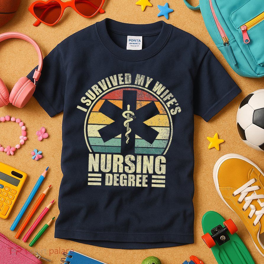 I Survived My WifeS Nursing Degree. Nursing Graduation Kids T-Shirt