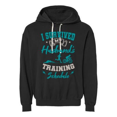 I Survived My HusbandS Training Schedule Triathlon Garment-Dyed Fleece Hoodie