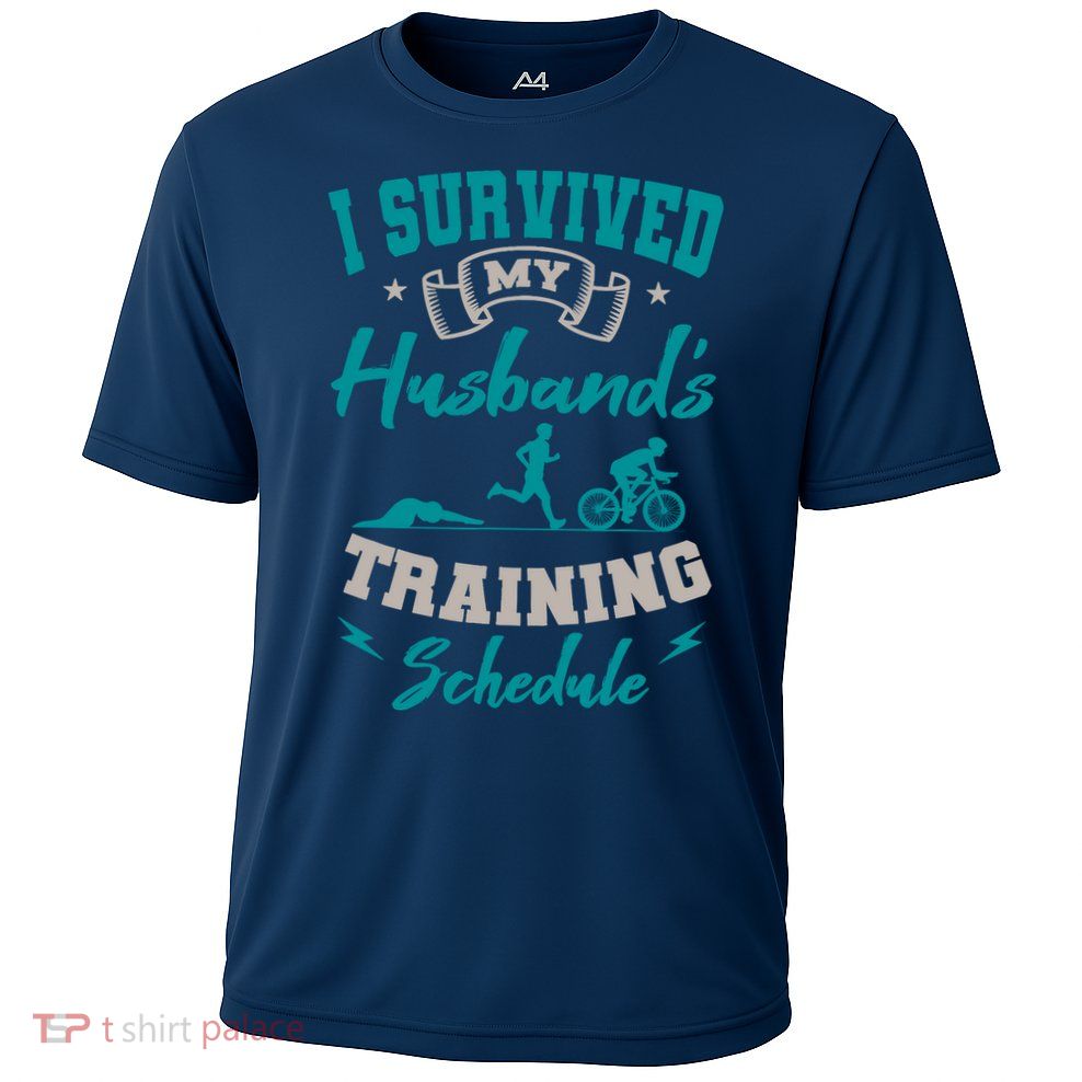 I Survived My HusbandS Training Schedule Triathlon Performance Shirt
