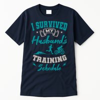 I Survived My HusbandS Training Schedule Triathlon Tall T-Shirt