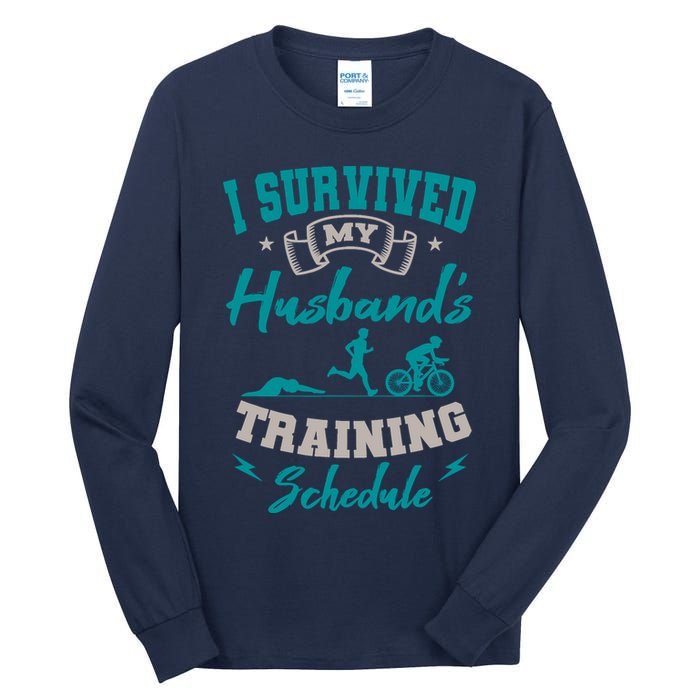 I Survived My HusbandS Training Schedule Triathlon Tall Long Sleeve T-Shirt