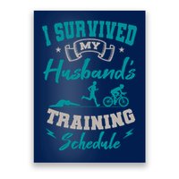 I Survived My HusbandS Training Schedule Triathlon Poster