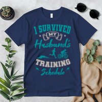 I Survived My HusbandS Training Schedule Triathlon Premium T-Shirt