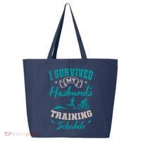 I Survived My HusbandS Training Schedule Triathlon 25L Jumbo Tote